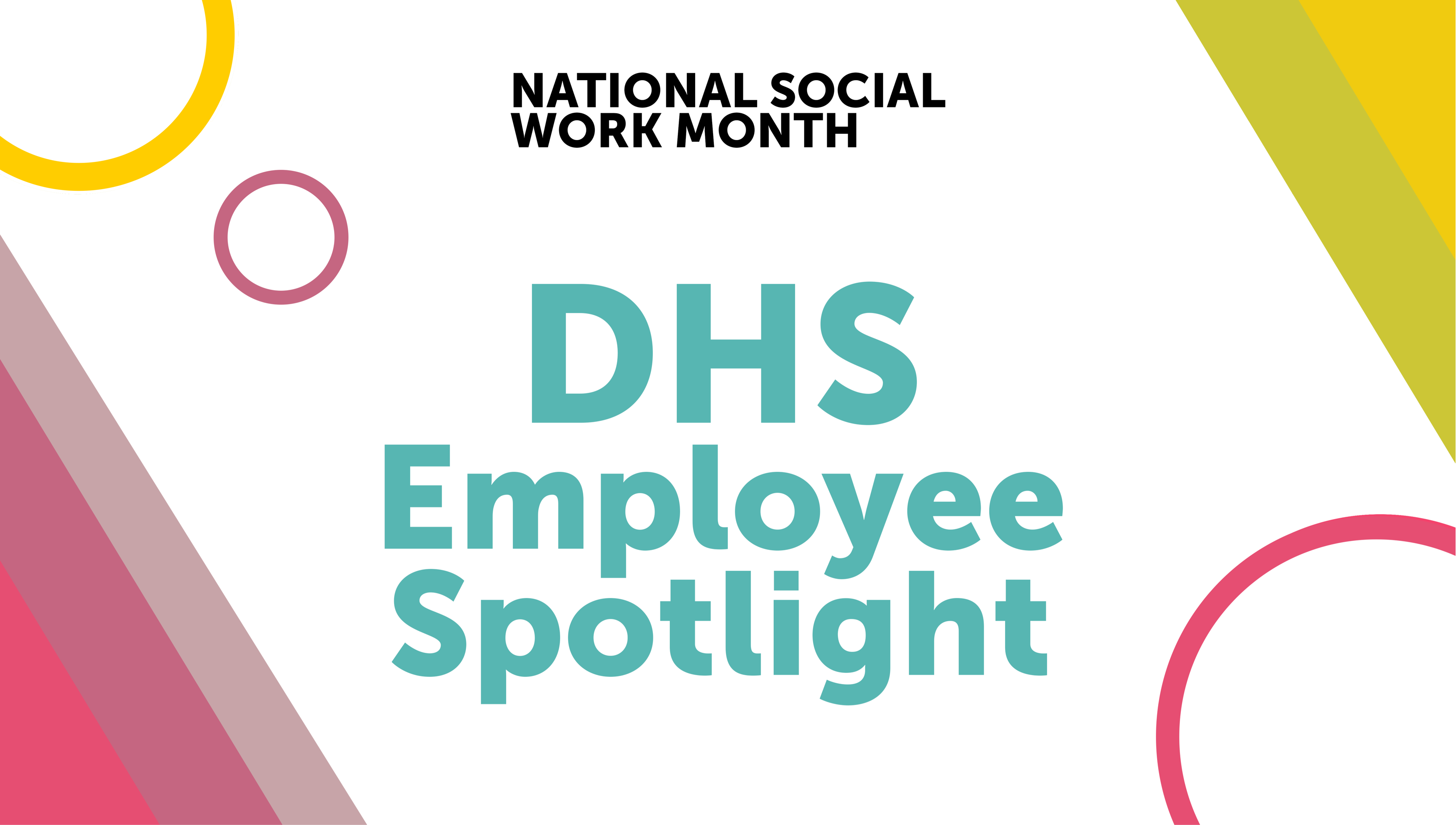 Graphic promoting DHS employee spotlight