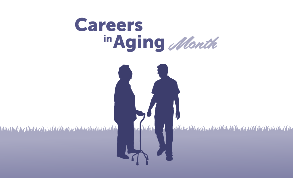 Careers in Aging Month