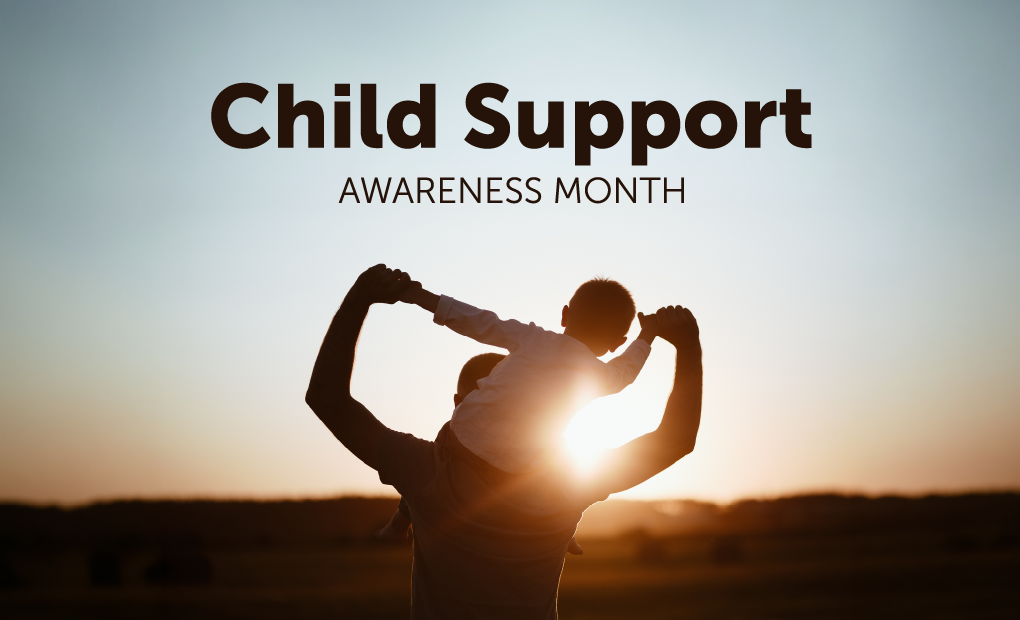 National Child Support Awareness Month graphic