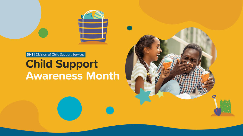 August is Child Support Awareness Month Department of Human