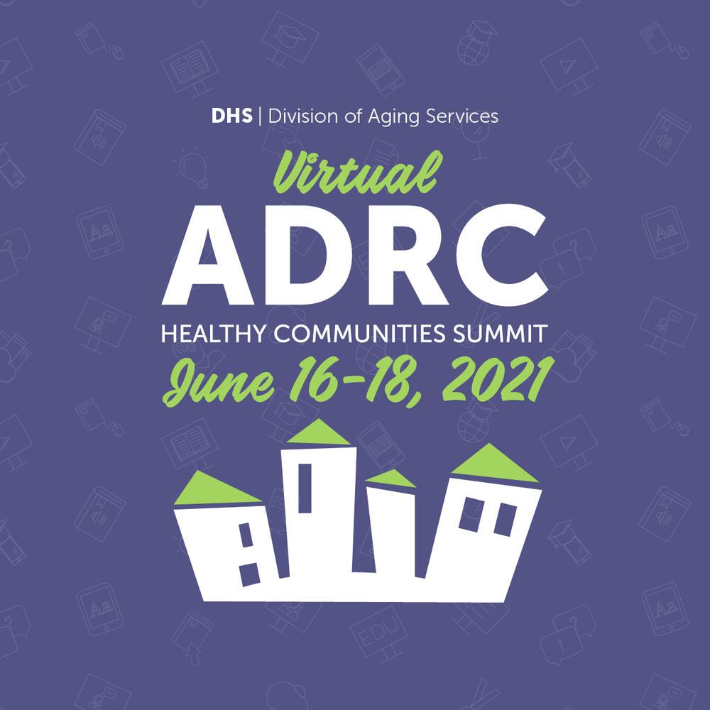       ADRC Healthy Communities Summit
  